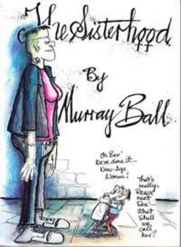 The Sisterhood by Murray Ball